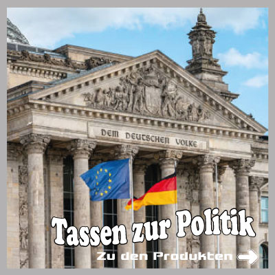 Tassen zur schlechten Politik in Deutschland.