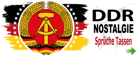 Sprüche Tassen für DDR Fans