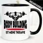 Preview: Bodybuilding ist meine Therapie - Tasse Bodybuilding