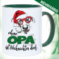 Preview: Tasse Weihnachten / Weihnachtstasse Ohne Opa