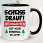 Preview: Weihnachtstasse Scheiss drauf