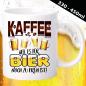 Preview: Tasse: Gebt mir Kaffee! - Weil es für Bier viel zu früh ist