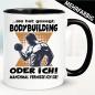 Preview: Sie hat gesagt Bodybuilding oder ich - Tasse zum Bodybuilding.