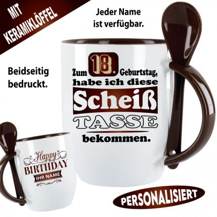 18 Jahre - Meine Scheiss Tasse. Lustiger Becher zum Geburtstag.