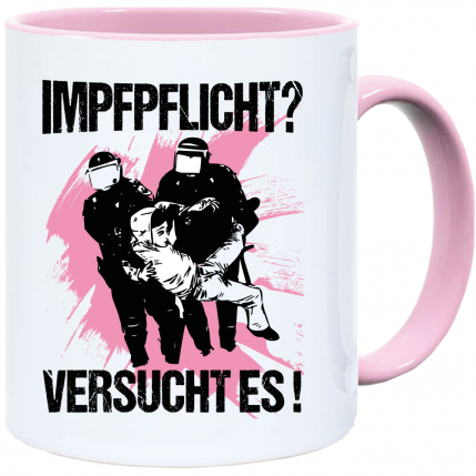 Impfpflicht! Versucht es