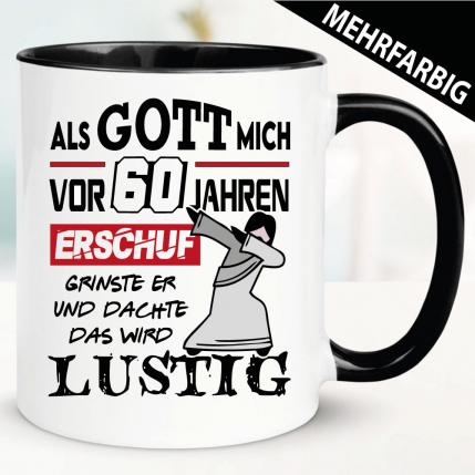 Gott musste lachen 60 Jahre.