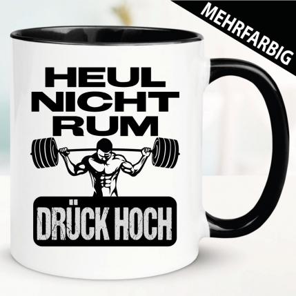 Heul nicht rum - Tasse Bodybuilding