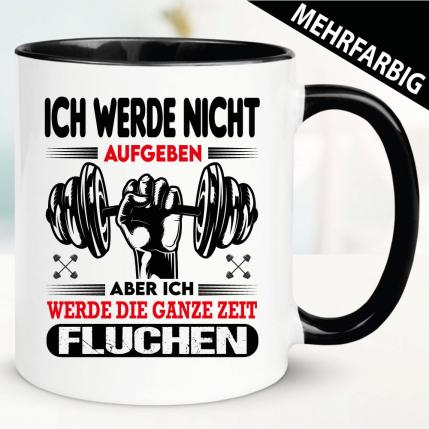 Mann Ich werde nicht aufgeben aber fluchen - Tasse Bodybuilding