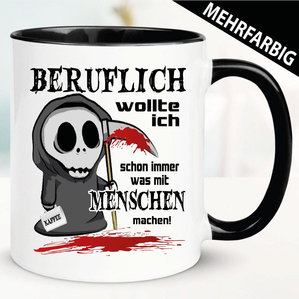 Beruflich mit Menschen zu tun. Tasse Sensenmann.