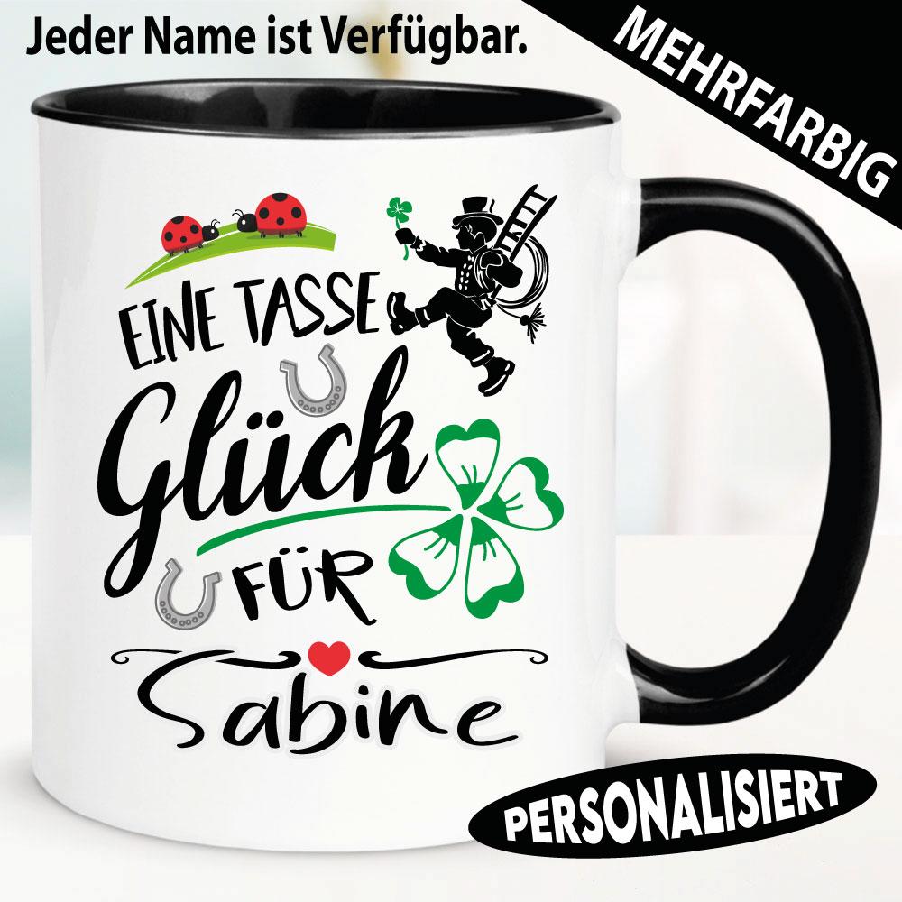 Eine Tasse Glück mit Name zum Geburtstag