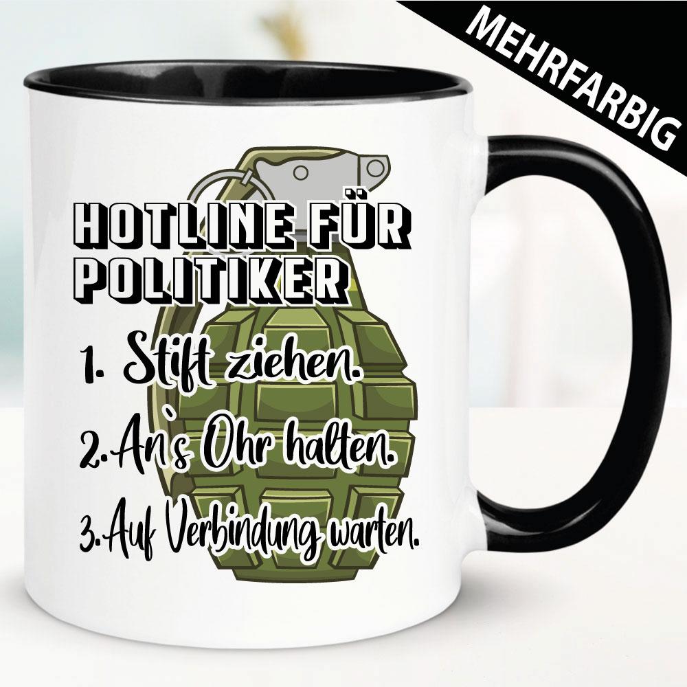 Hotline für Politiker. Lustige Tasse.