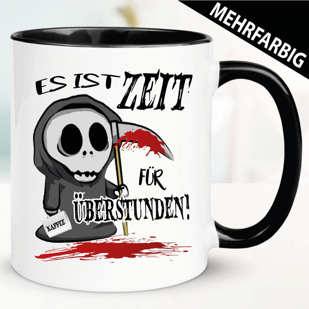 Dumme Menschen - Zeit für Überstunden. Tasse Sensenmann.